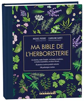Ma Bible de l'Herboristerie EDITIONS LEDUC.S