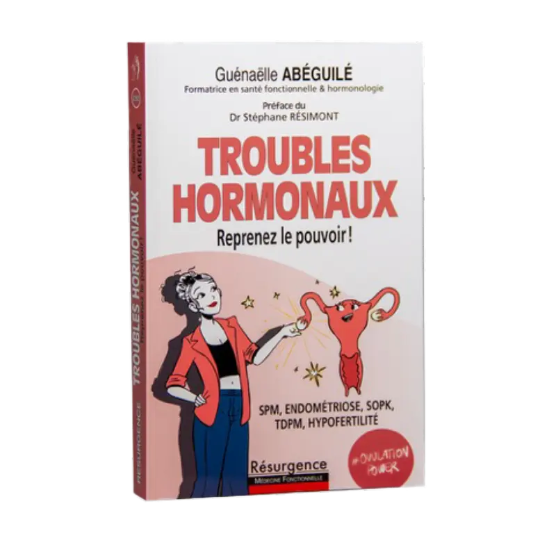 Livre "Troubles Hormonaux, Reprenez le pouvoir !" de Gwenaëlle Abéguilé