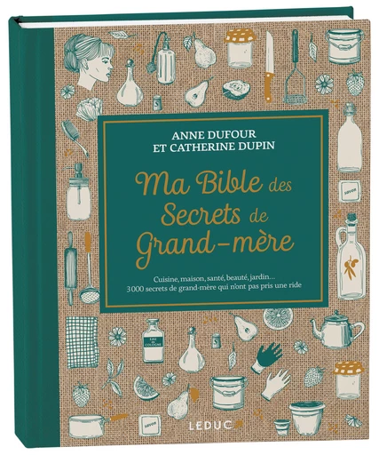 Ma Bible des Secrets de Grand-mère EDITIONS LEDUC.S