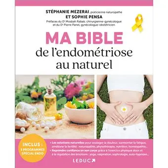 Ma Bible de l'Endométriose EDITIONS LEDUC.S