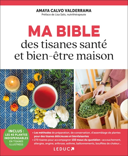 Ma Bible des Tisanes Santé et Bien-être maison EDITIONS LEDUC.S
