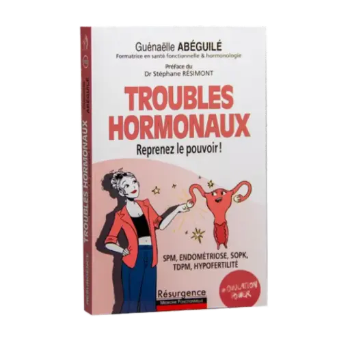 Livre "Troubles Hormonaux, Reprenez le pouvoir !" de Gwenaëlle Abéguilé